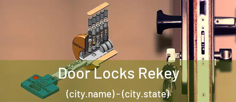 Door Locks Rekey (city.name) - (city.state)